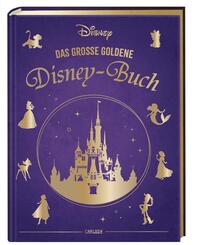 Disney: Das gro&szlig;e goldene Disney-Buch