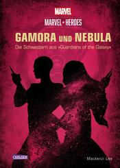 Marvel Heroes 3: GAMORA und NEBULA - Die Schwestern aus &raquo;The Guardians of the Galaxy&laquo;