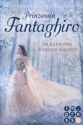 Prinzessin Fantaghiro. Im Bann der Wei&szlig;en W&auml;lder