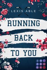 Running Back to You (&raquo;Back to You&laquo;-Reihe 1)