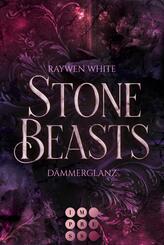 Stone Beasts 1: D&auml;mmerglanz