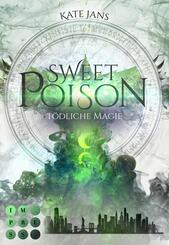 Sweet Poison. T&ouml;dliche Magie