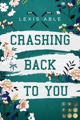 Crashing Back to You (&raquo;Back to You&laquo;-Reihe 2)