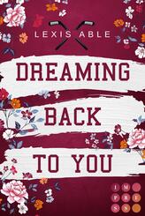 Dreaming Back to You (&raquo;Back to You&laquo;-Reihe 3)