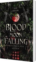 Blood Moon Falling. Pr&uuml;fungen der G&ouml;ttin (Blood Moon Rising 2)