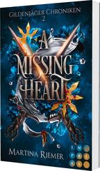 A Missing Heart (Gildenj&auml;ger Chroniken 2)