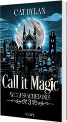 Call it magic 3: Wolfsgeheimnis