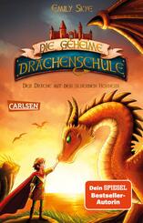 Die geheime Drachenschule 2: Der Drache mit den silbernen H&ouml;rnern