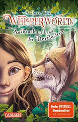 Whisperworld 1: Aufbruch ins Land der Tierfl&uuml;sterer