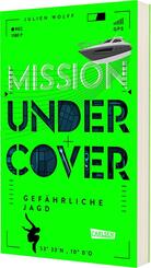 Mission Undercover 2: Gef&auml;hrliche Jagd