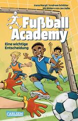 Fu&szlig;ball Academy 1: Eine wichtige Entscheidung