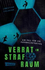 Verrat im Strafraum - Ein Fall f&uuml;r die Fu&szlig;balldetektive