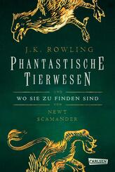 Hogwarts-Schulb&uuml;cher: Phantastische Tierwesen und wo sie zu finden sind