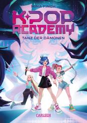 K-Pop Academy 1: Tanz der D&auml;monen