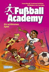 Fu&szlig;ball Academy 6: Ein schlimmes Spiel