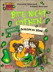 Bitte nicht &ouml;ffnen, sonst ... 2: Schleim am Bein!