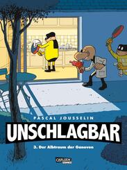 Unschlagbar! 3: Der Albtraum der Ganoven.Bd.3