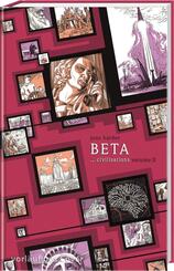 Beta ...civilisations (Die gro&szlig;e Erz&auml;hlung 3)