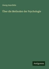 &Uuml;ber die Methoden der Psychologie