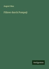 F&uuml;hrer durch Pompeji