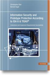 Information Security and Prototype Protection According to ISA 6 & TISAX&reg;
