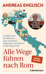 Alle Wege f&uuml;hren nach Rom