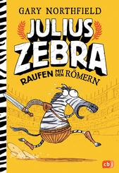 Julius Zebra - Raufen mit den R&ouml;mern
