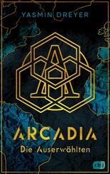 Arcadia - Die Auserw&auml;hlten