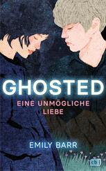 Ghosted - Eine unm&ouml;gliche Liebe