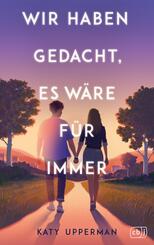 Wir haben gedacht, es w&auml;re f&uuml;r immer