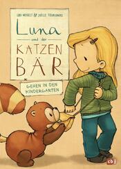 Luna und der Katzenb&auml;r gehen in den Kindergarten