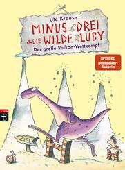 Minus Drei und die wilde Lucy - Der gro&szlig;e Vulkan-Wettkampf
