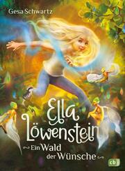 Ella L&ouml;wenstein - Ein Wald der W&uuml;nsche
