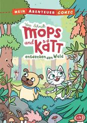 Mein Abenteuercomic - Mops und K&auml;tt entdecken den Wald