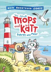 Mein Abenteuercomic - Mops und K&auml;tt fahren ans Meer