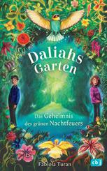 Daliahs Garten - Das Geheimnis des gr&uuml;nen Nachtfeuers