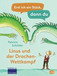 Erst ich ein St&uuml;ck, dann du - Linus und der Drachen-Wettkampf