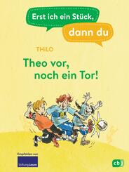 Erst ich ein St&uuml;ck, dann du - Theo vor, noch ein Tor!