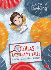 Olivias r&auml;tselhafte F&auml;lle  - Die Sache mit dem Wetter