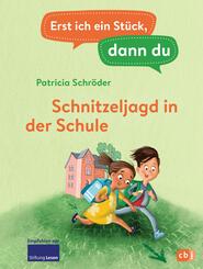 Erst ich ein St&uuml;ck, dann du - Schnitzeljagd in der Schule