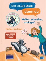 Erst ich ein St&uuml;ck, dann du -  Stinktier & Co - Weiter, schneller, stinkiger!