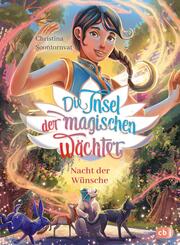 Die Insel der magischen W&auml;chter - Nacht der W&uuml;nsche