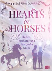 Hearts & Horses - Reiten, Rockstar und das gro&szlig;e Gl&uuml;ck