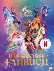 Unicorn Academy - Das gro&szlig;e Fanbuch