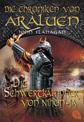 Die Chroniken von Araluen - Die Schwertk&auml;mpfer von Nihon-Ja