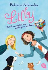 Lilly - Total verr&uuml;ckt und auch ganz anders