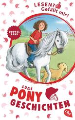 Lesen? Gef&auml;llt mir! - S&uuml;&szlig;e Ponygeschichten