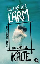 Ich war der L&auml;rm, ich war die K&auml;lte