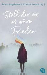 Stell dir vor, es w&auml;re Frieden