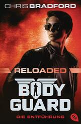Bodyguard Reloaded - Die Entf&uuml;hrung